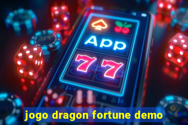 jogo dragon fortune demo